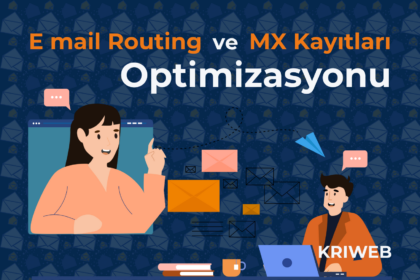 Email Routing ve MX Kayıtları Optimizasyonu