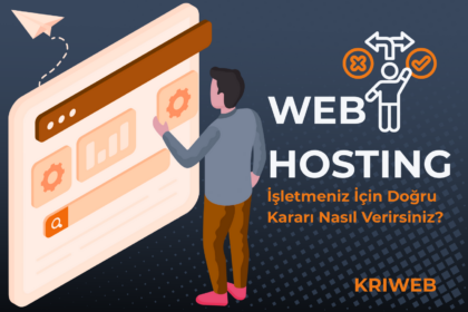 2025’te Web Hosting Seçimi: İşletmeniz İçin Doğru Kararı Nasıl Verirsiniz?
