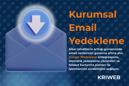Kurumsal Email Yedekleme Strateji Rehberi 2025
